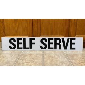Vintage Single Sided Self Serve Gas Station Pump Sign 6”x36” Metal Decor 49B